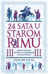 24 sata u starom Rimu